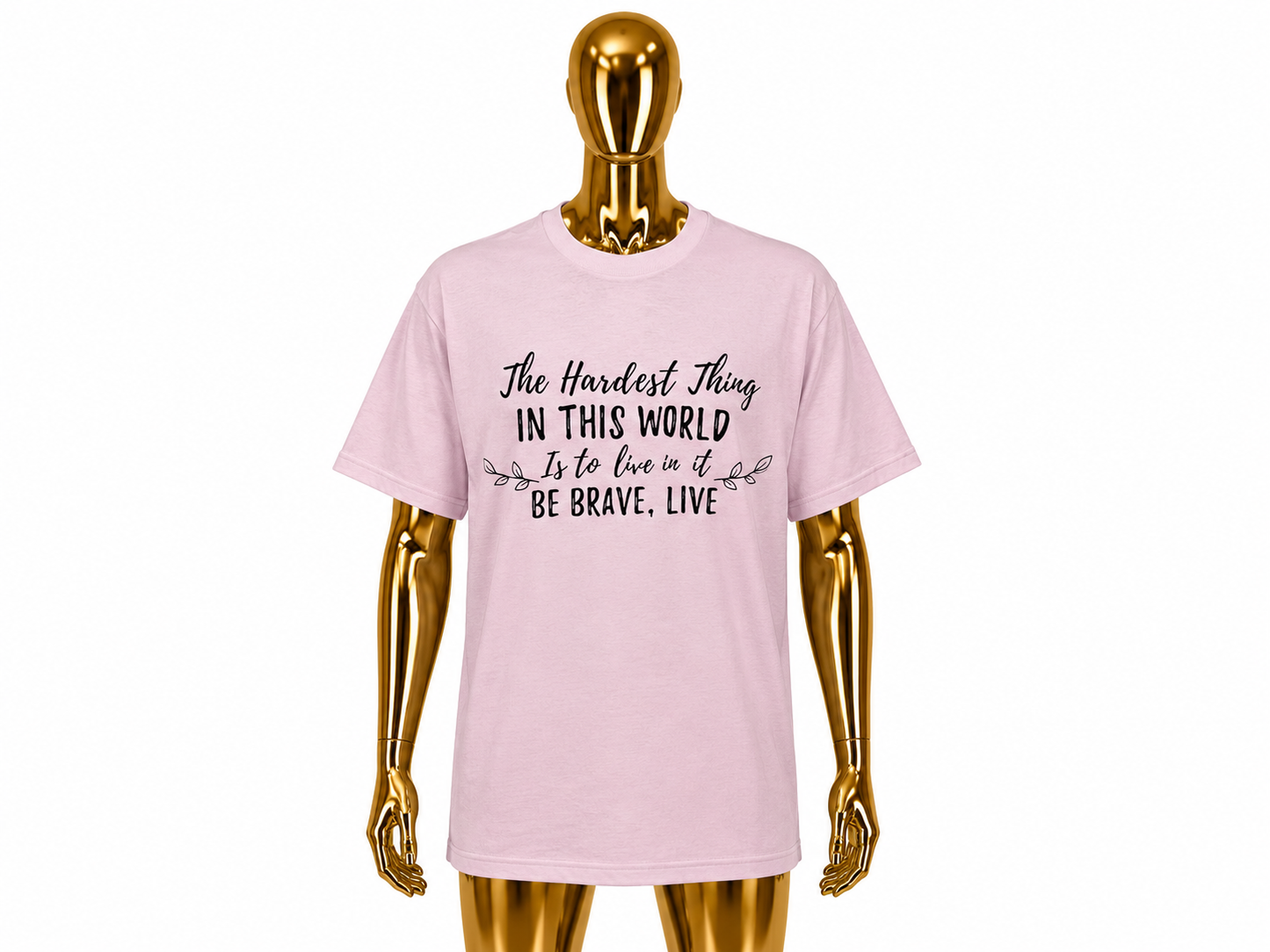 Gifted Garments Buffy Vampire Slayer Quote: Be Brave, Live Pink